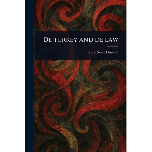 De Turkey and De Law