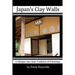 Japan's Clay Walls: A Glimpse into their Plaster Craft
