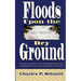 Floods Upon the Dry Ground