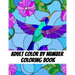 Adult Color by Number Coloring Book: Large Print Butterflies, Flowers, Birds and Pretty Patterns