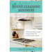Your House Cleaning Business, A Blueprint For Success