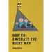 How to Emigrate the Right Way