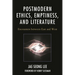 Postmodern Ethics, Emptiness, and Literature: Encounters Between East and West