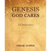 Genesis God Cares, A Commentary