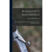 Buzzacott's Masterpiece; Or, the Complete Hunters', Trappers' and Compers' Library of Valuable Information