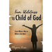 From Idolatress to a Child of God: From Where I Was to Where I Am Now!