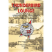 Thunderbird Lounge: An Aviator's Story About One Early Transportation Helicopter Company, Along with Its Sister Companies as They Paved th