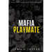 Mafia Playmate: BWWM Dark Mafia Romance