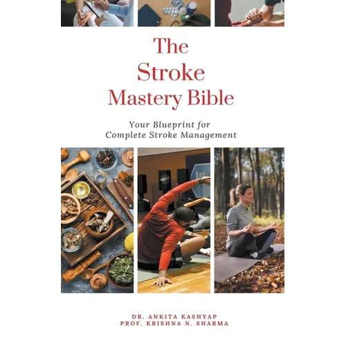 The Stroke Mastery Bible: Your Blueprint For Complete Stroke Management