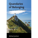 Quandaries of Belonging: Notes on Home, from Abroad