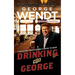 Drinking with George: A Barstool Professional's Guide to Beer