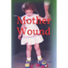 Mother Wound