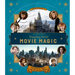 J.K. Rowling's Wizarding World: Movie Magic Volume One: Extraordinary People and Fascinating Places