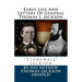 Early Life And Letters Of General Thomas J. Jackson: "Stonewall" Jackson