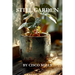 Still Garden: Grief is not for the faint of heart.
