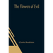 The Flowers of Evil