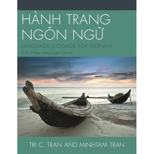 Hành Trang Ngôn Ng?: Language Luggage for Vietnam: A First-Year Language Course