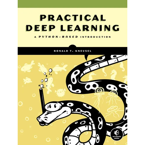Practical Deep Learning: A Python-Based Introduction