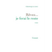 Revez... Je Ferai Le Reste