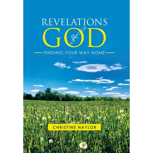 Revelations of God: Finding Your Way Home