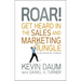 Roar! Get Heard in the Sales and Marketing Jungle: A Business Fable