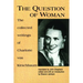 The Question of Woman: The Collected Writings of Charlotte Von Kirschbaum