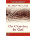 On Cleaving to God
