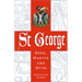 St George: Hero, Martyr and Myth