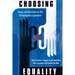 Choosing Equality: Essays and Narratives on the Desegregation Experience