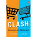 Clash: Amazon Versus Walmart