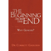 The Beginning from the End: Why Genesis?