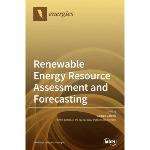 Renewable Energy Resource Assessment and Forecasting