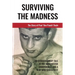 Surviving The Madness