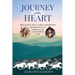 Journey of the Heart: The Lewis and Clark Expedition Through the Eyes of Sacagawea and Captain William Clark