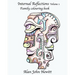 Internal Reflections Volume 1: Adult Colouring Book