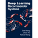 Deep Learning Recommender Systems