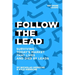 Follow The Lead: Surviving Today's Market that Lives and Dies by Leads