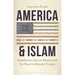 America & Islam: Soundbites, Suicide Bombs and the Road to Donald Trump