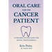 Oral Care for the Cancer Patient: A Prehabilitation Guide for Dental Professionals