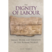 The Dignity of Labour: Image, Work and Identity in the Roman World