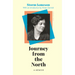 Journey from the North: A Memoir