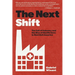 The Next Shift: The Fall of Industry and the Rise of Health Care in Rust Belt America