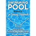Swimming Pool Basics For Servicing Professionals: Learn The Basics, Pass The Exam & Start Your Own Pool Cleaning Business