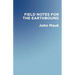 Field Notes for the Earthbound