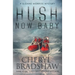 Hush Now Baby
