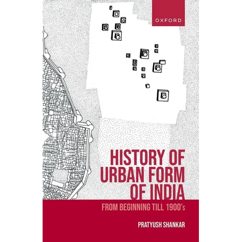 History of Urban Form of India: From Beginning Till 1900's