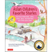 Asian Children's Favorite Stories: Folktales from China, Japan, Korea, India, the Philippines and Other Asian Lands