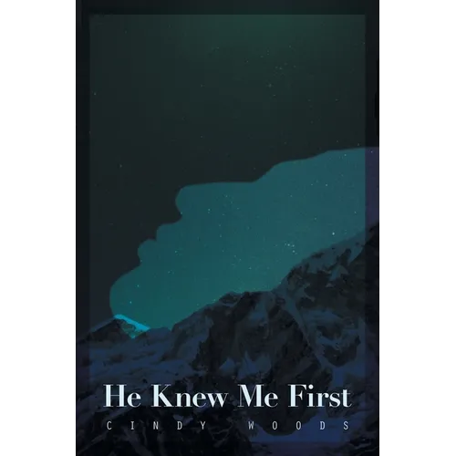 He Knew Me First