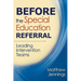 Before the Special Education Referral: Leading Intervention Teams