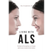 Living with ALS: The Battle of Choosing Hope over Despair, and Lessons Learned in the Journey